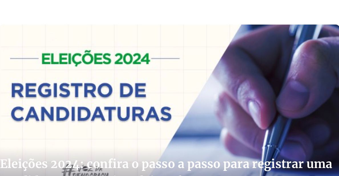 Eleições 2024: REGISTRO DE CANDIDATURAS